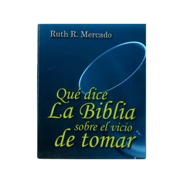 ¿Qué dice la Biblia sobre el vicio de tomar?